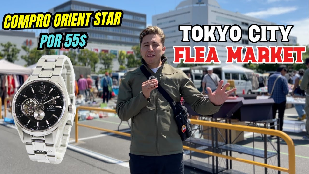 COMPRE RELOJ ORIENT STAR POR 55$ EN MERCADILLO DE PULGAS MAS GRANDE DE JAPON CITY FLEA MARKET TOKYO