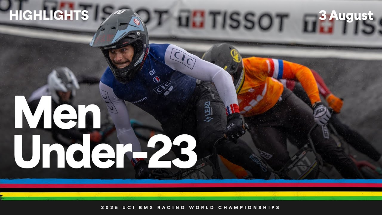 Men Under-23 Highlights | 2025 UCI BMX Racing World Championships | Tissot
