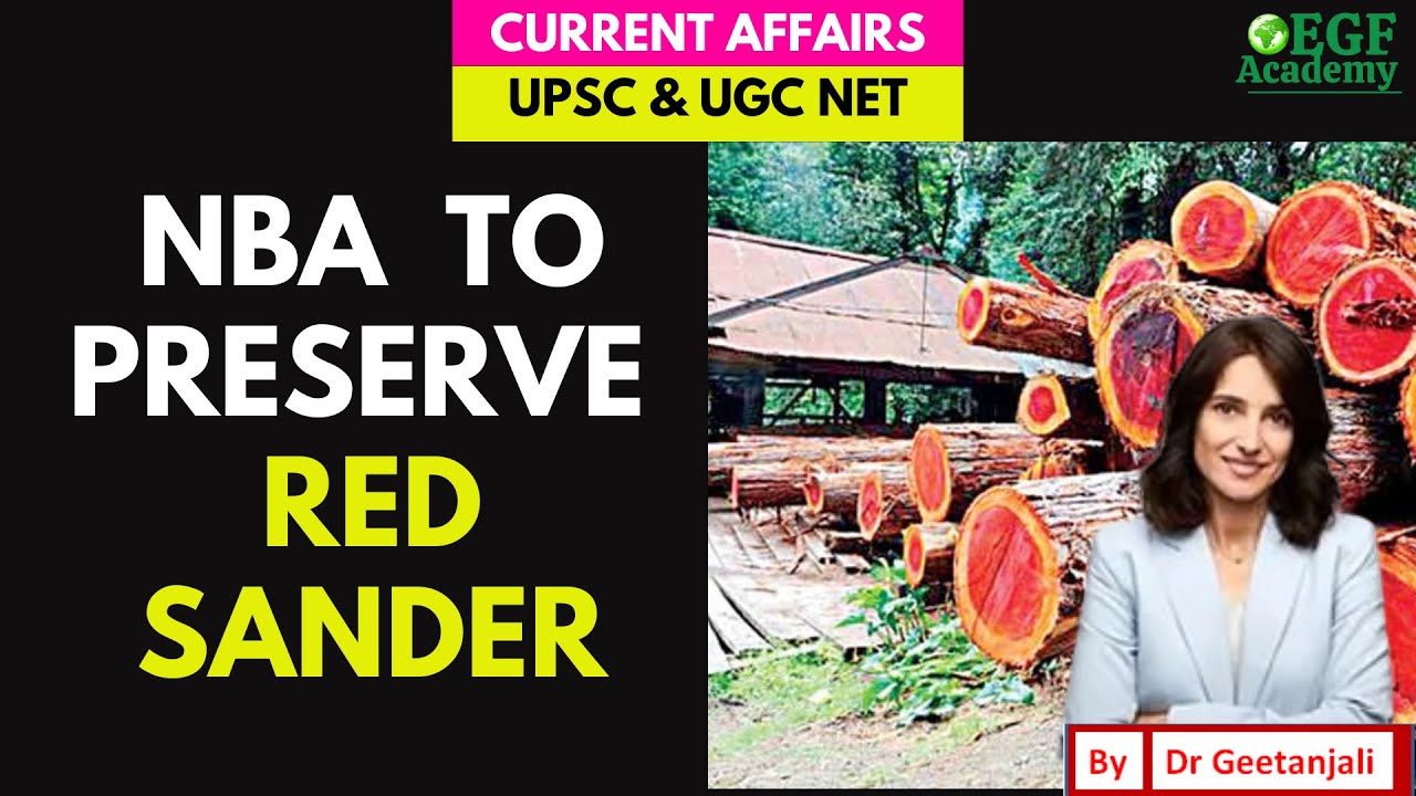 National Biodiversity Authority sanctions ₹82 Lakh for Red Sanders Conservation in Andhra Pradesh