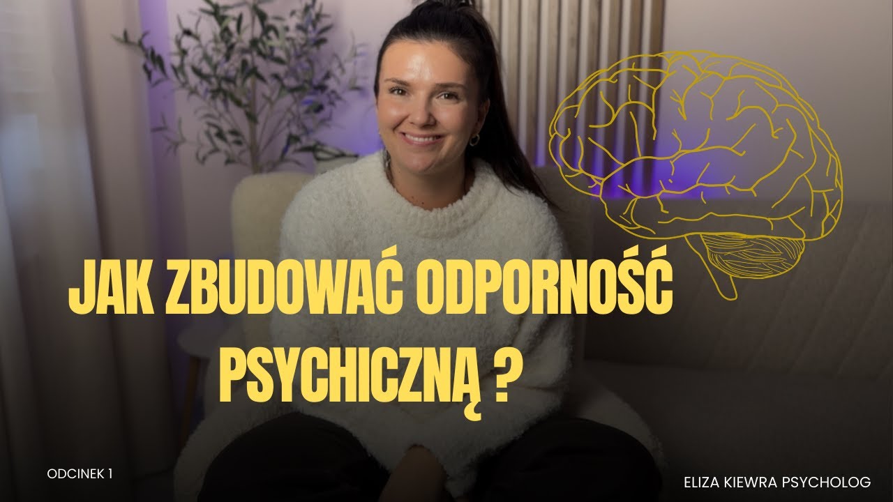 Jak zbudować odporność psychiczną?