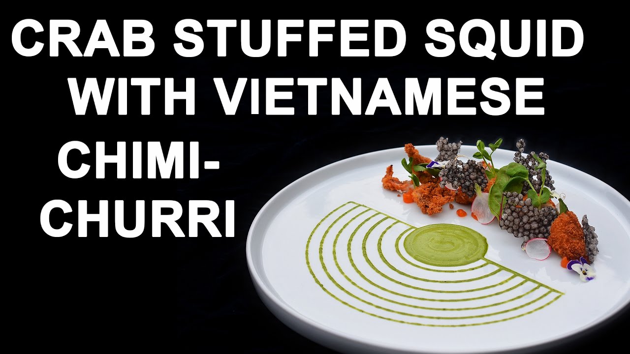 Crab Stuffed Squid With Vietnamese Chimichurri