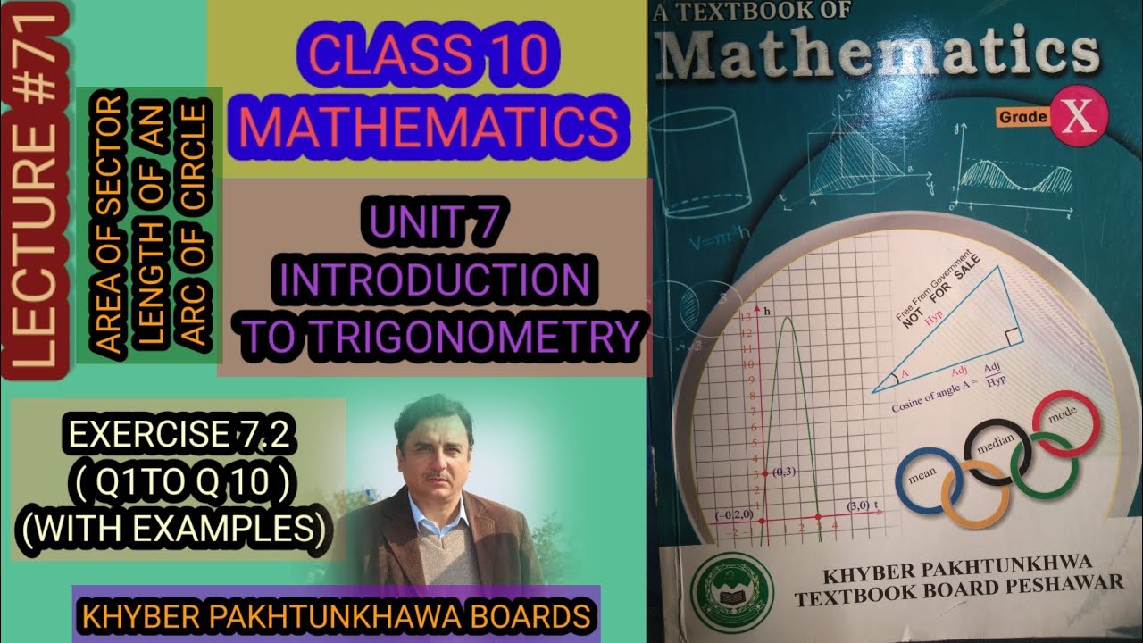 LECTURE#71 EXERCISE 7.2 (Q1  TO Q 10 WITH EXAMPLES ) UNIT 7 INTRO TO TRIGONOMETRY 10 MATH KPK BOARDS