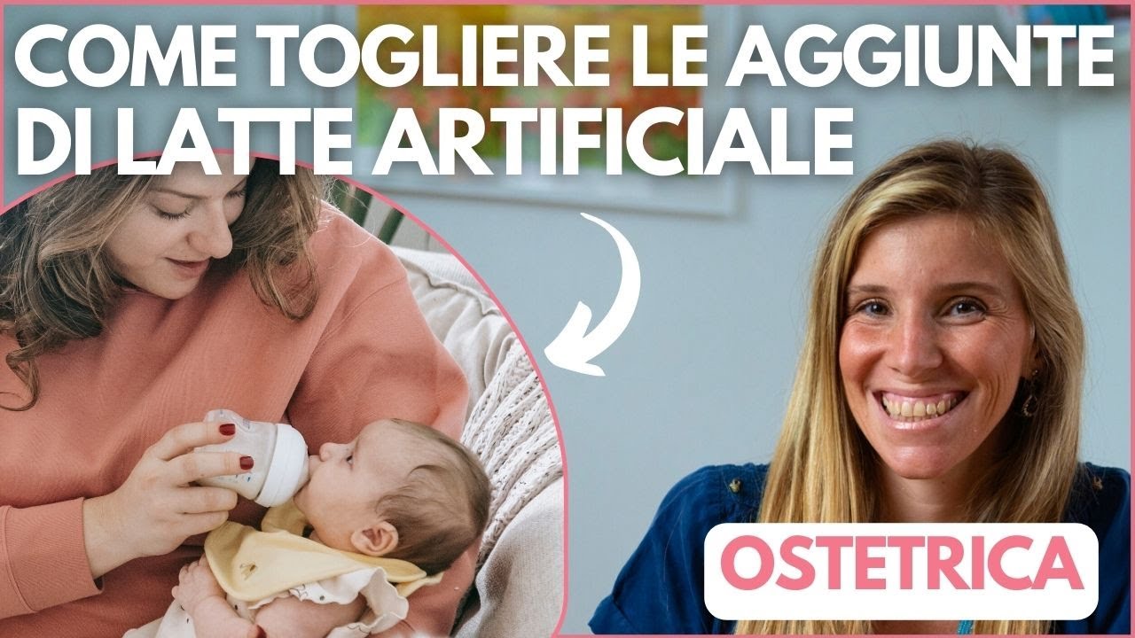 COME TOGLIERE L'AGGIUNTA DI LATTE ARTIFICIALE nel NEONATO ALLATTATO AL SENO? Ostetrica + Osteopata