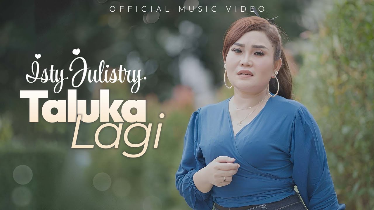 Isty Julistry - Taluka Lagi (Official Music Video)