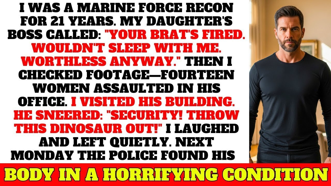 Daughter's Boss Fired Her For Rejecting Him—Didn't Know I Was Marine Force Recon 21 Years