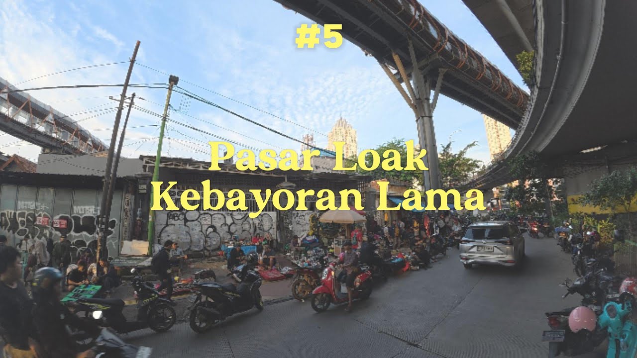 Healing ke Pasar Loak, Dompet menangis, Tapi Hati Senang PASAR LOAK KEBAYORAN LAMA