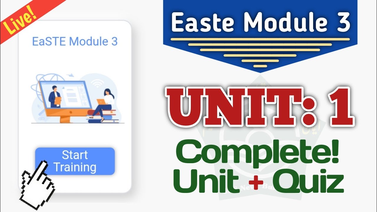 Easte Module 3 Unit 1 | QAED App Training Easte Project | Unit 1 Questions and Final Quiz