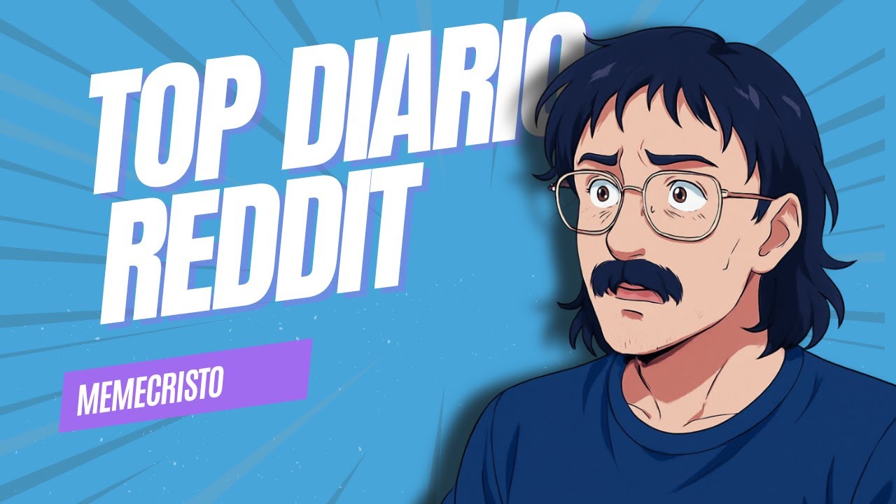 Top Historias Reddit Diario | Memecristo