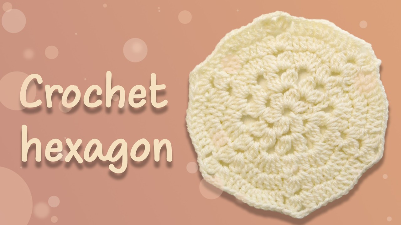 How to crochet a hexagon for beginners | easy tutorial | no magic ring