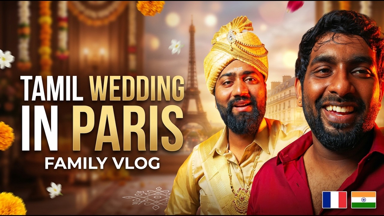 மச்சானின் கல்யாணம் | மறுபடியும் பாரிஸ் போலாம் | WEDDING VLOG