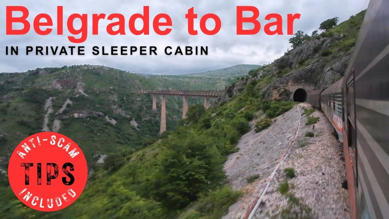Night Train Lovćen from Belgrade to Bar through Balkans - one of Europe&rsquo;s Most Scenic Railway Rides