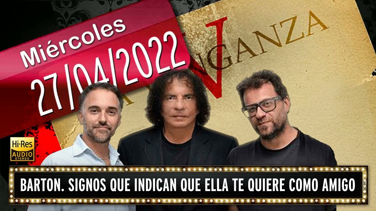 27 04 2022 Barton. Signos que indican que ella te quiere como amigo
