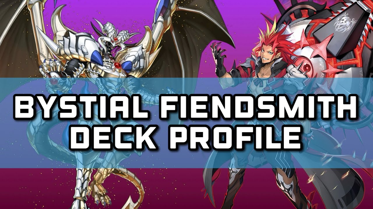 Competitive Bystial Fiendsmith Deck Profile