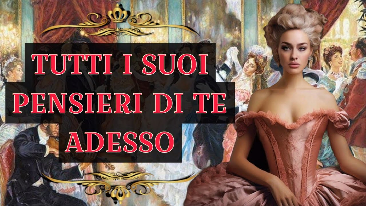 TUTTI I SUOI PENSIERI ADESSO | TAROCCHI