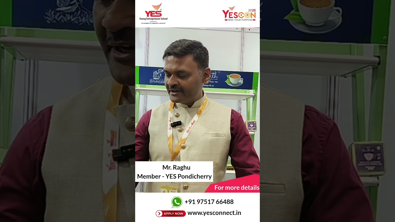🌟 Empowering Growth Through YES & YESCON &ndash; A Journey by Mr. Raghu, Member of YES Pondicherry 🌟