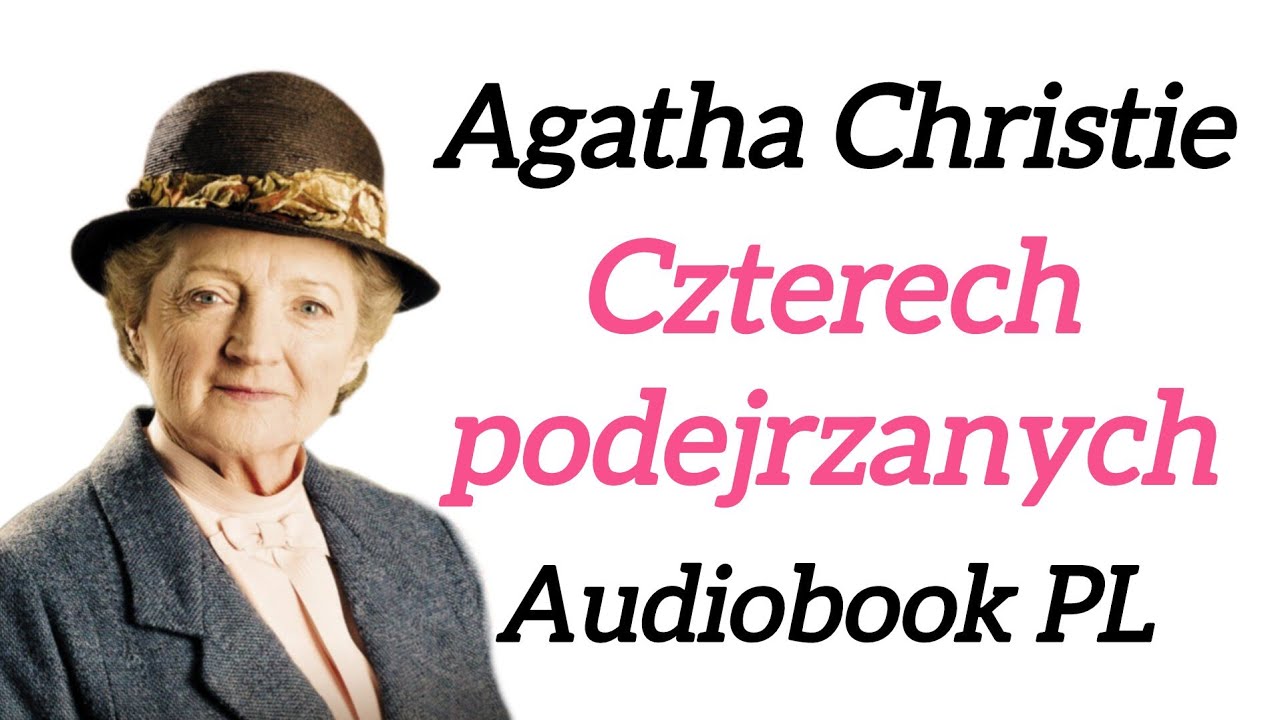 Czterech podejrzanych - Agatha Christie - audiobook PL - Panna Marple