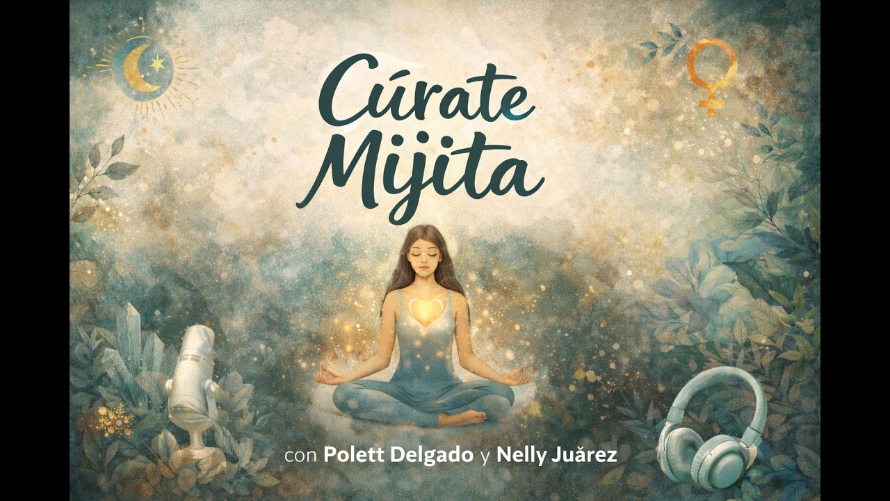 Curate mijita