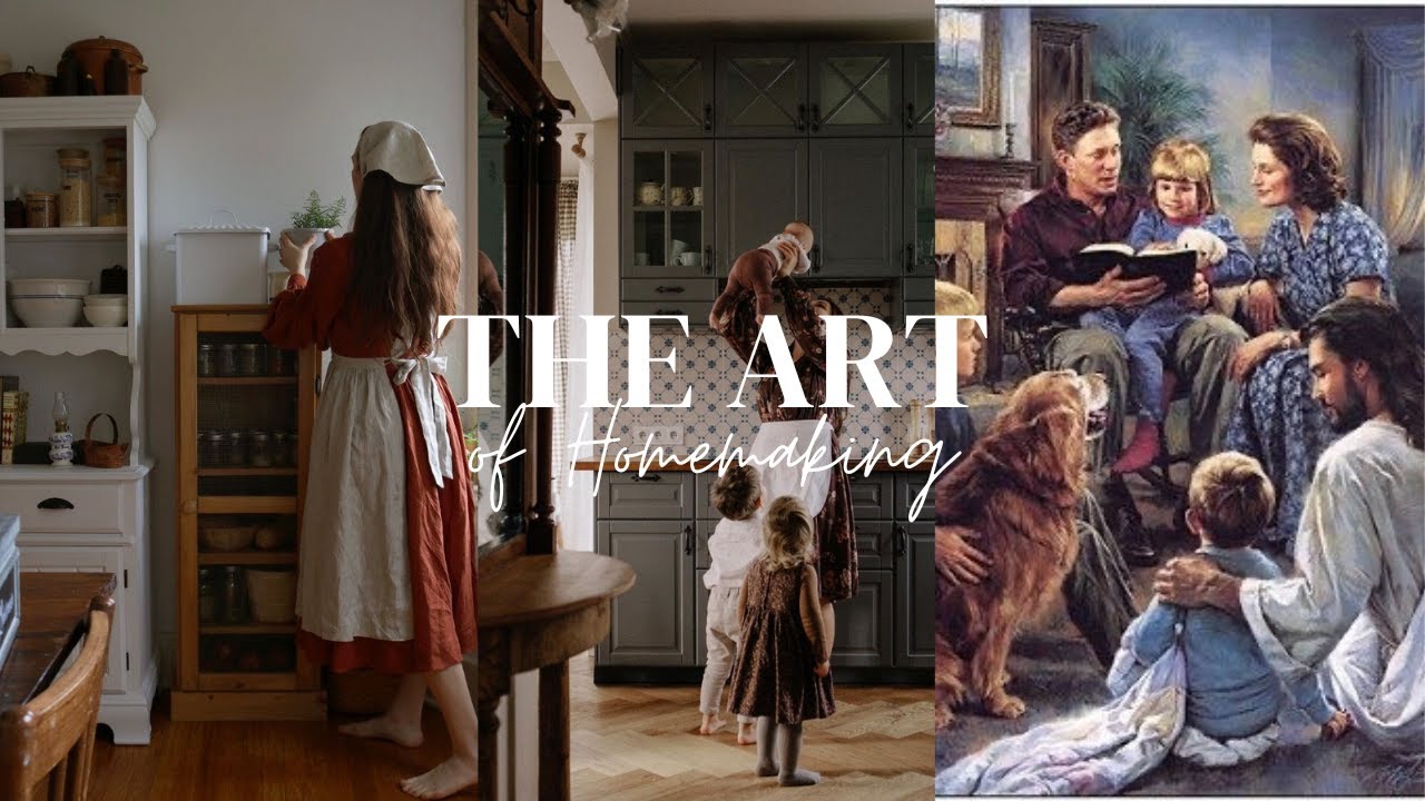 The True Art of Homemaking 🏡 - Godly Homemaking