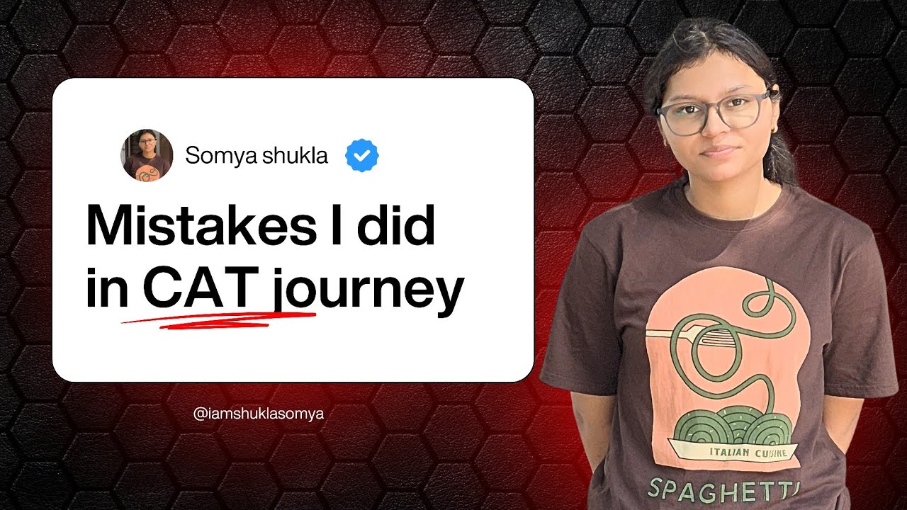 Mistakes I did or you don't have to do during your CAT preparation journey 🙅‍♀️