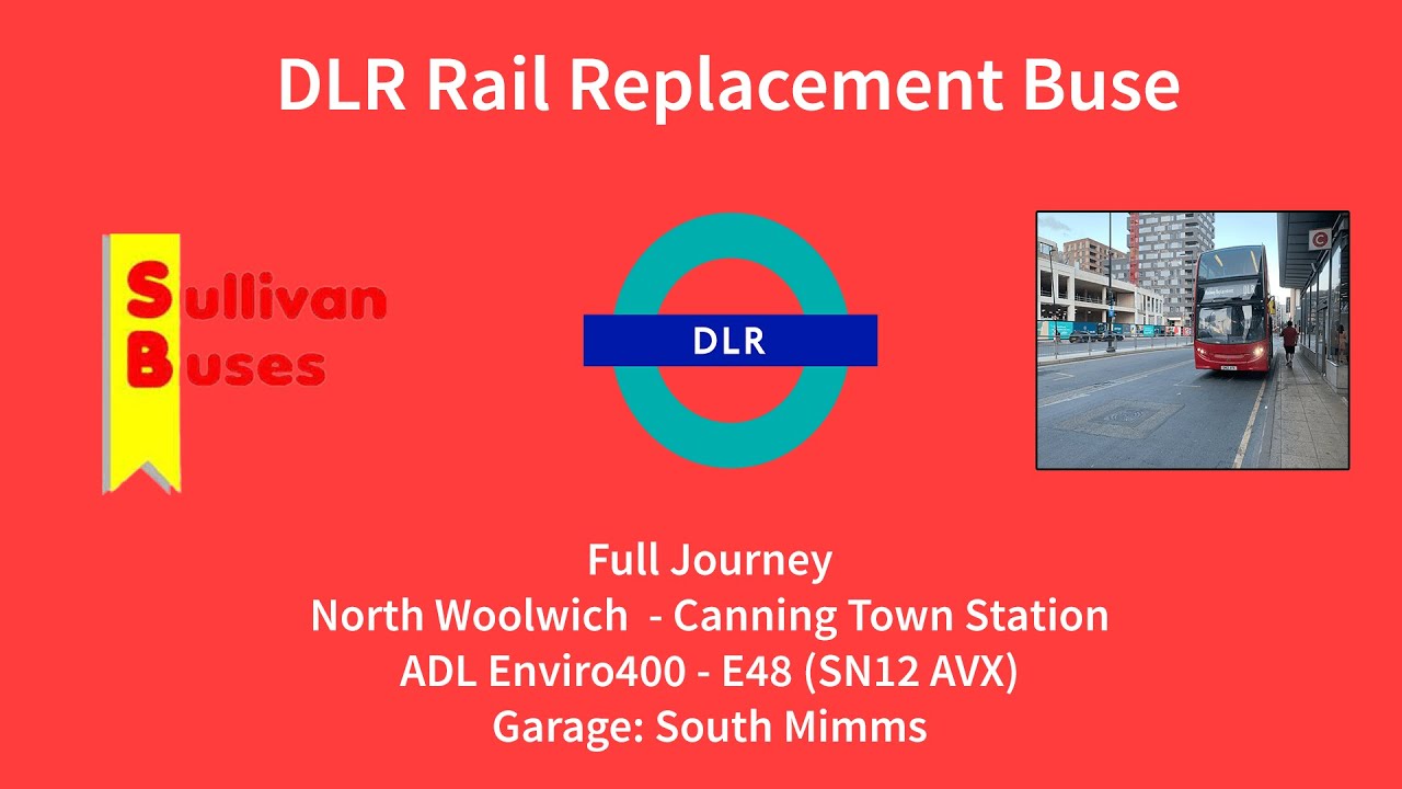 Full Journey DLR RRP Bus North Woolwich to Canning Town Station | E48 (SN12AVX)