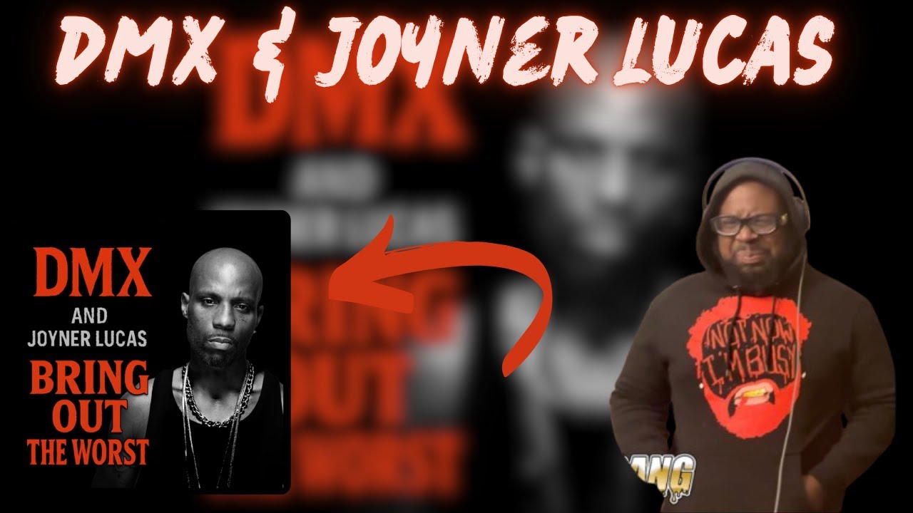 Joyner Lucas Verse of the year? | DMX & Joyner Lucas- Bring Out The Worst *REACTION*