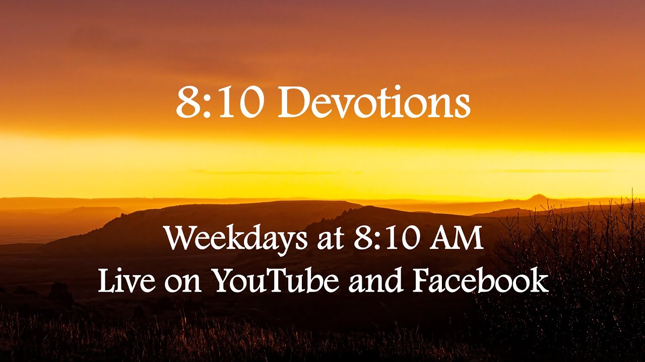 8:10 Devotions - Psalm 130