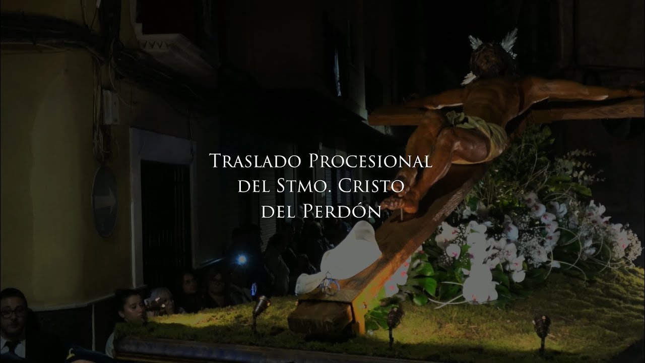 TRASLADO DEL CRISTO DEL PERDÓN - Semana Santa de Cieza 2024