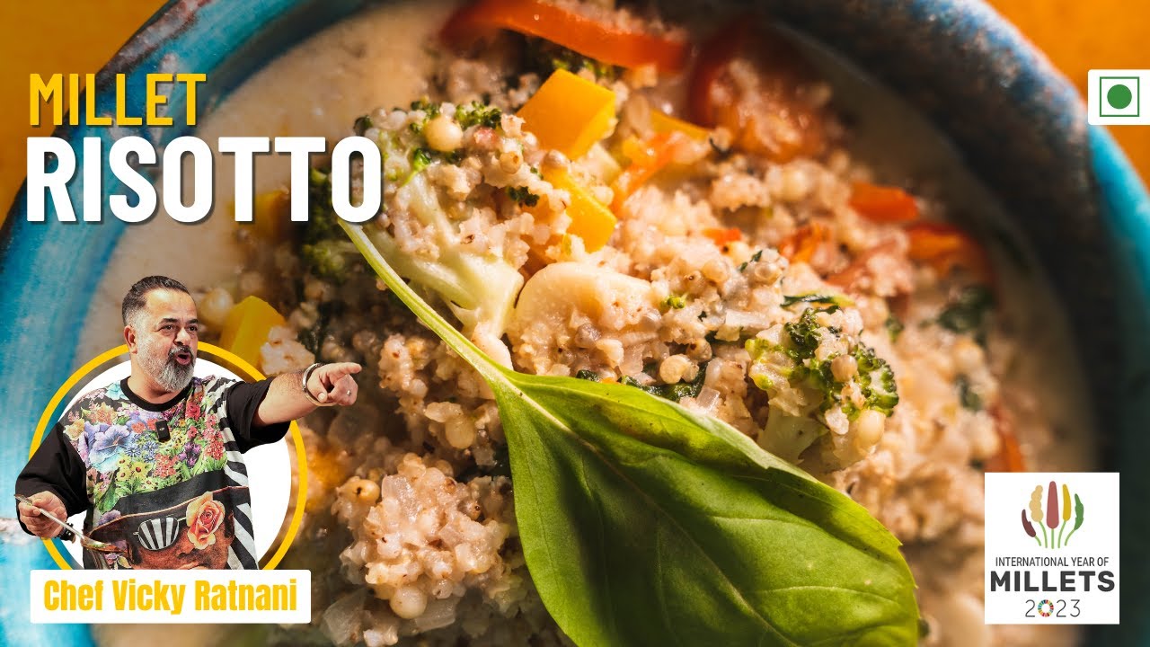 Millet Risotto Recipe | Italian Dish with Indian Flavor's | Chef Vicky Ratnani Recipe
