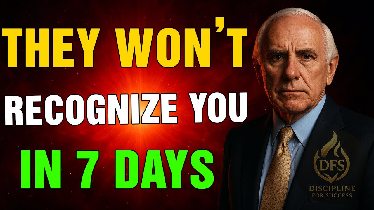 BECOME UNRECOGNIZABLE IN ONE WEEK | Best Jim Rohn Motivation - Discipline for Success
