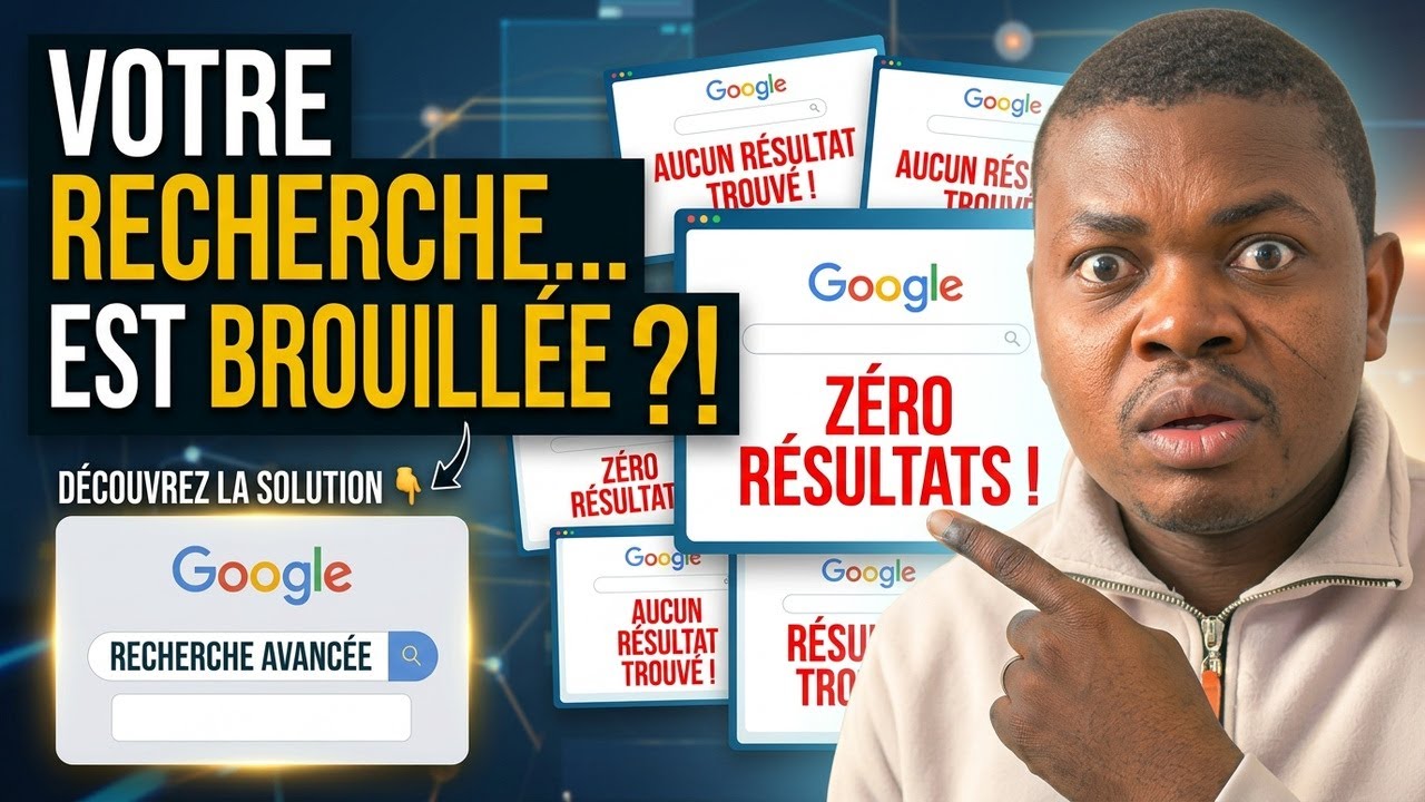Comment trouver TOUT sur Google facilement ?
