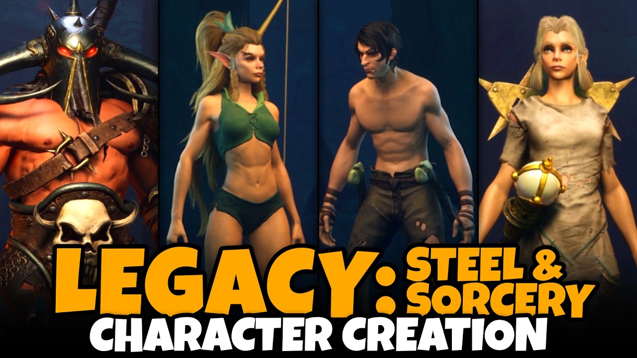 Legacy: Steel & Sorcery Character Creation (All Classes, Skills, Full Customization Options, More!)