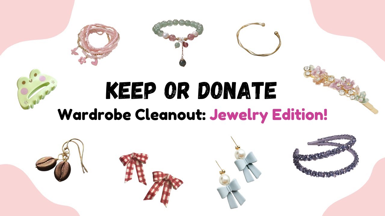 Keep or Donate? 💍💎 Wardrobe Cleanout: Jewelry Edition!