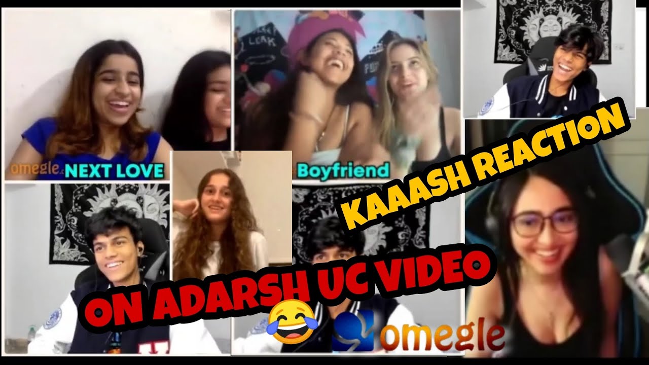 KAASH REACTION ON ADARSH UC OMEGLE VIDEO 🤣😂 | KAASH FUNNY REACTION ON OMEGLE VIDEO ❤️