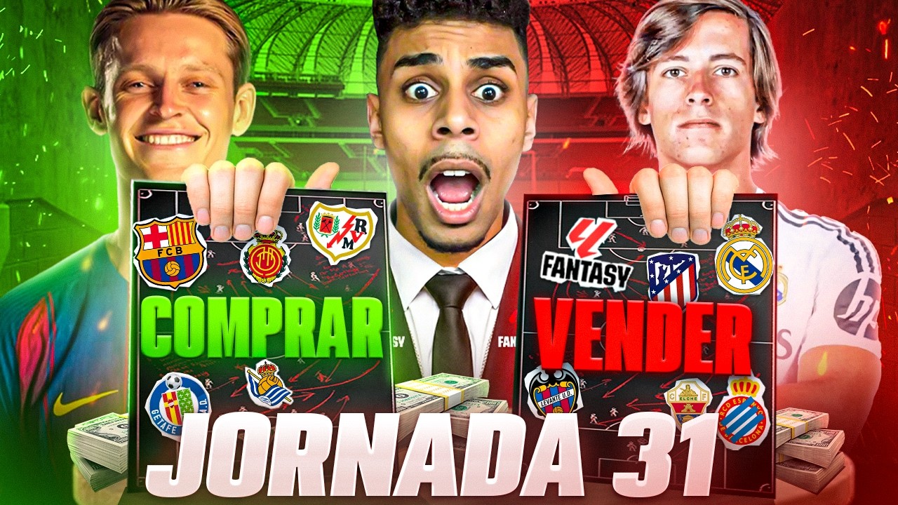 COMPRAS Y VENTAS FANTASY OBLIGATORIAS J31 | XI COMPRAS, XI MANTENER Y XI VENTAS | PLYONTV10