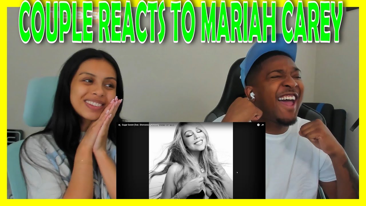 COUPLE Reacts to Mariah Carey - Sugar Sweet (feat. Sheneesa & Kehlani)