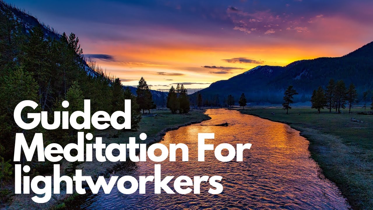 Guided Meditation for lightworkers