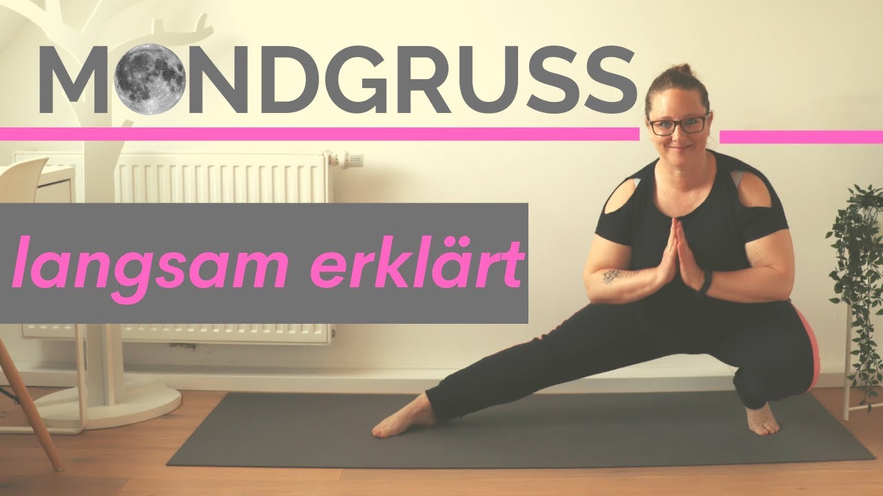 Mondgruß - langsam erklärt, Tutorial
