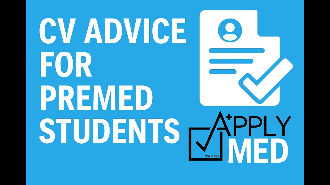 How to Create your CV when Applying to Medical School