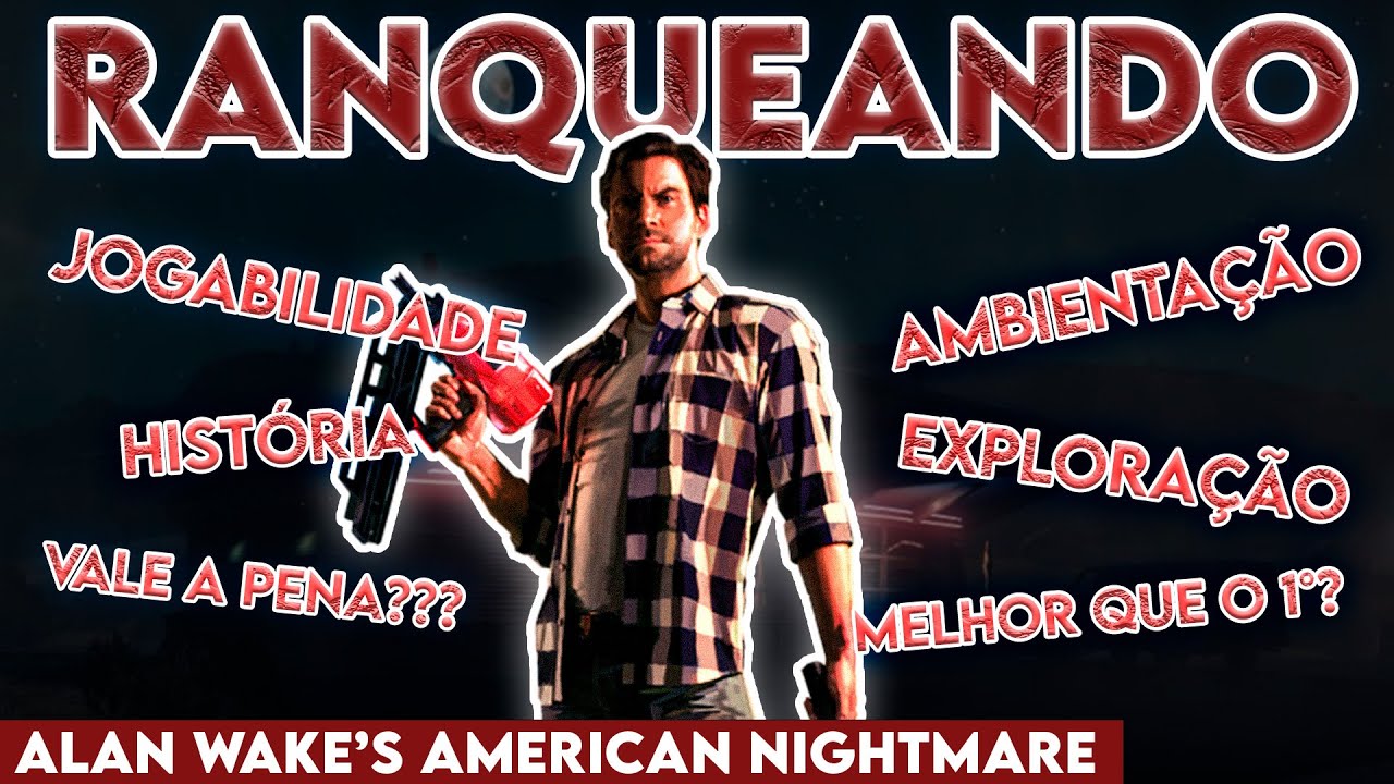 O Alan Wake Menos Conhecido Vale a Pena? | RANQUEANDO