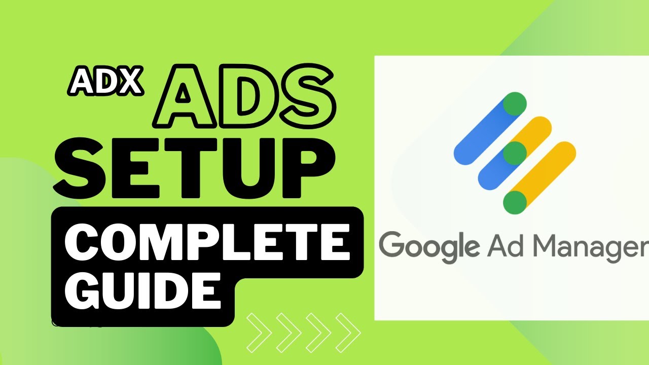 Google Ad Manager Complete Ad Setup Guide 2024 | Adx Ads Setup | Adx Premium Ads Setup For High CPM