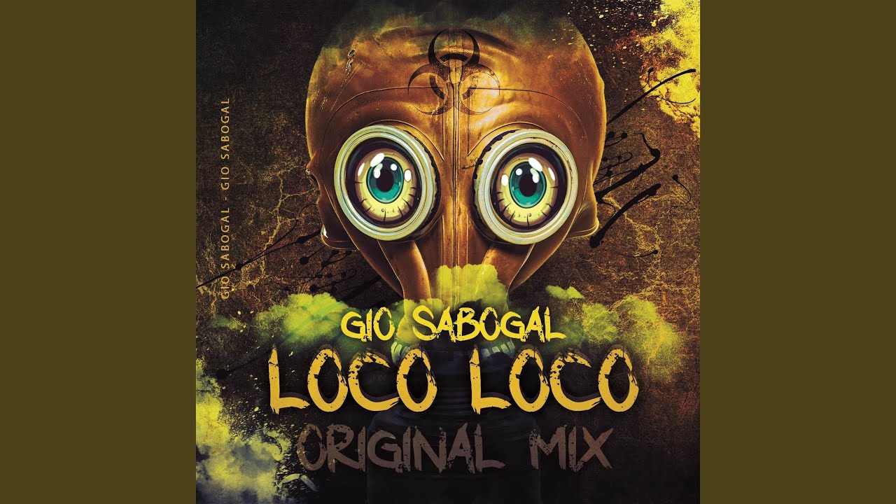 Loco Loco (Original Mix)