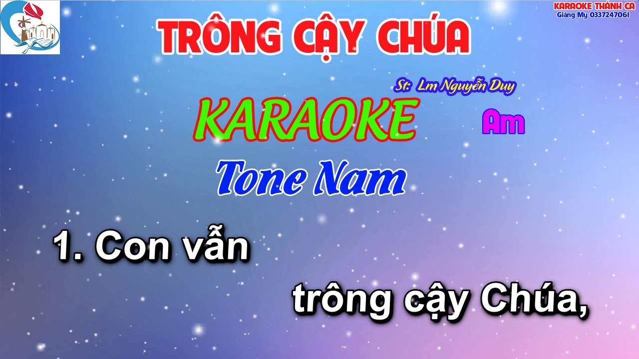 Karaoke Trông Cậy Chúa Phối Ghita Tone Nam - ( St Lm Nguyễn Duy   ) Con vẫn trông cậy Chúa