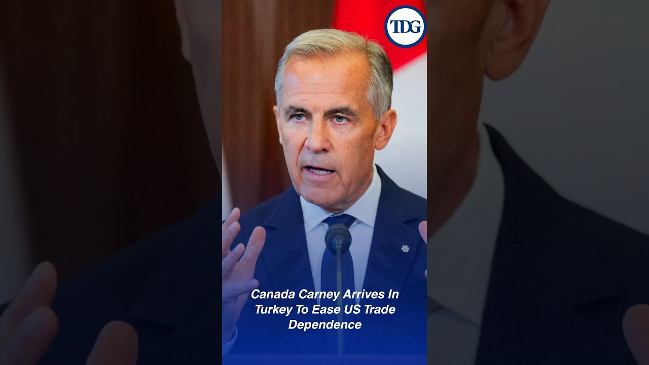 Canada&rsquo;s Mark Carney Arrives In Turkey To Reduce US Trade Dependence