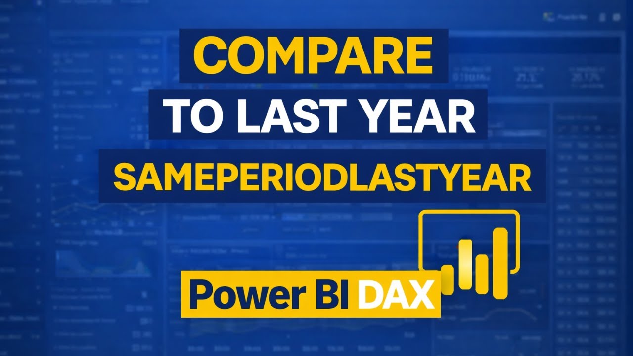 SAMEPERIODLASTYEAR Power BI | DAX | SAME PERIOD LAST YEAR