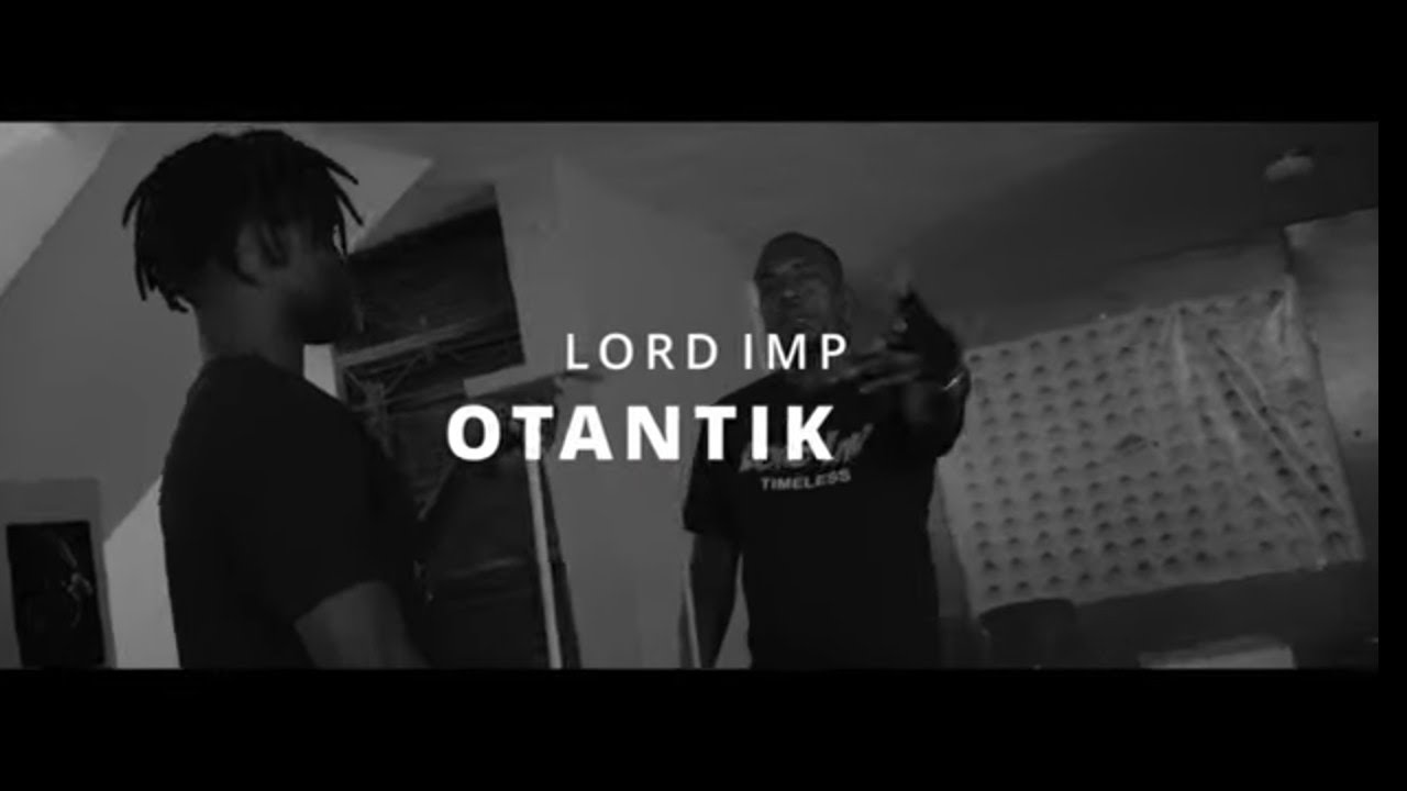 Lord IMP_ OTANTIK (Official video)