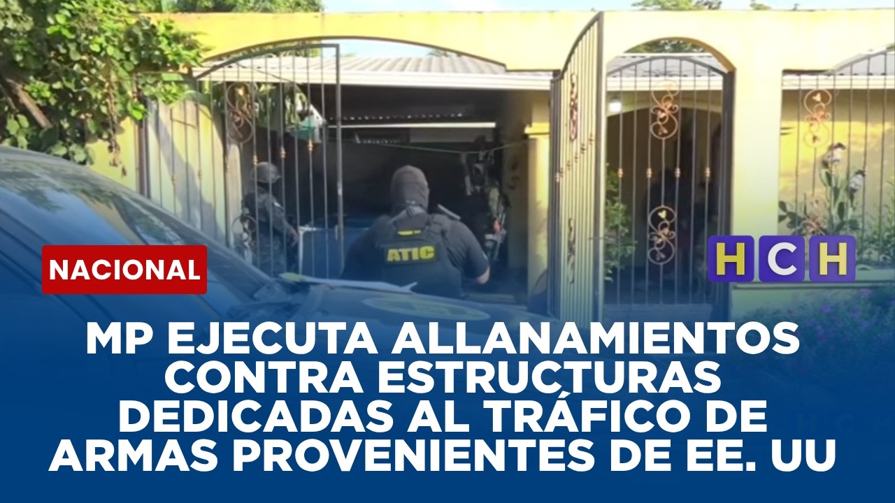 MP ejecuta allanamientos contra estructuras dedicadas al tr&aacute;fico de armas provenientes de EE. UU