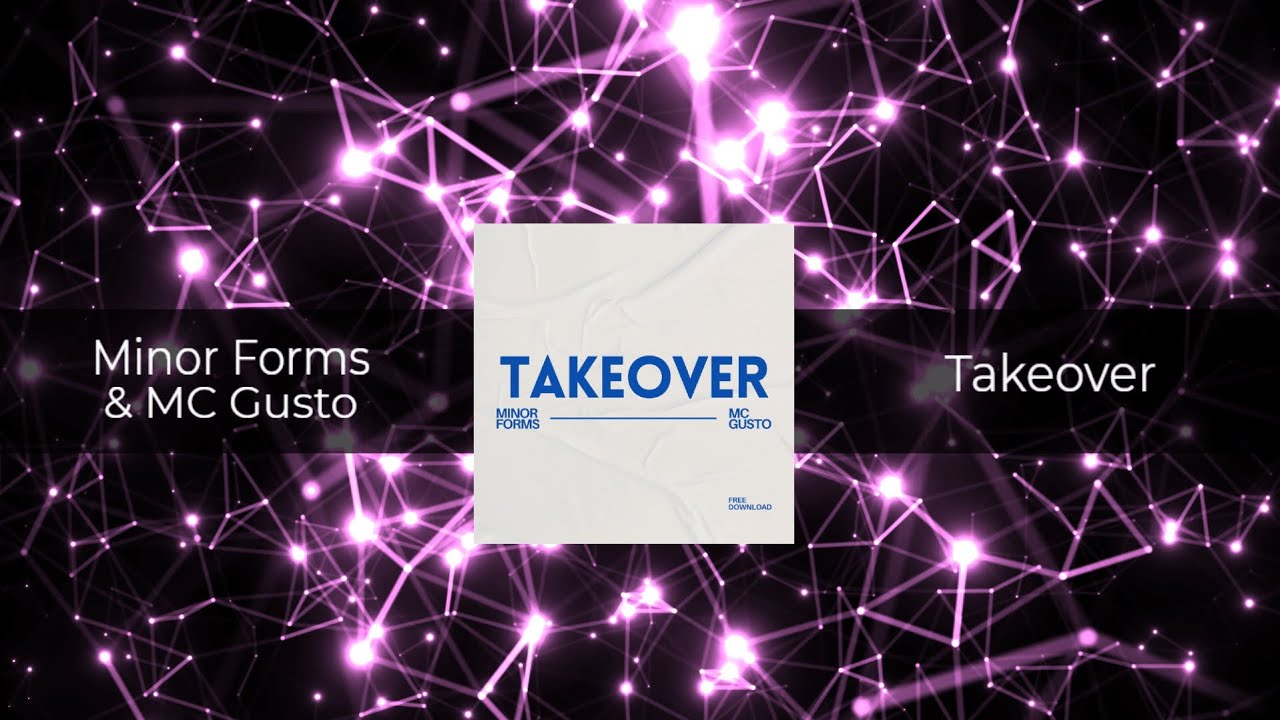 Minor Forms & MC Gusto - Takeover [𝗙𝗥𝗘𝗘 𝗗𝗢𝗪𝗡𝗟𝗢𝗔𝗗]