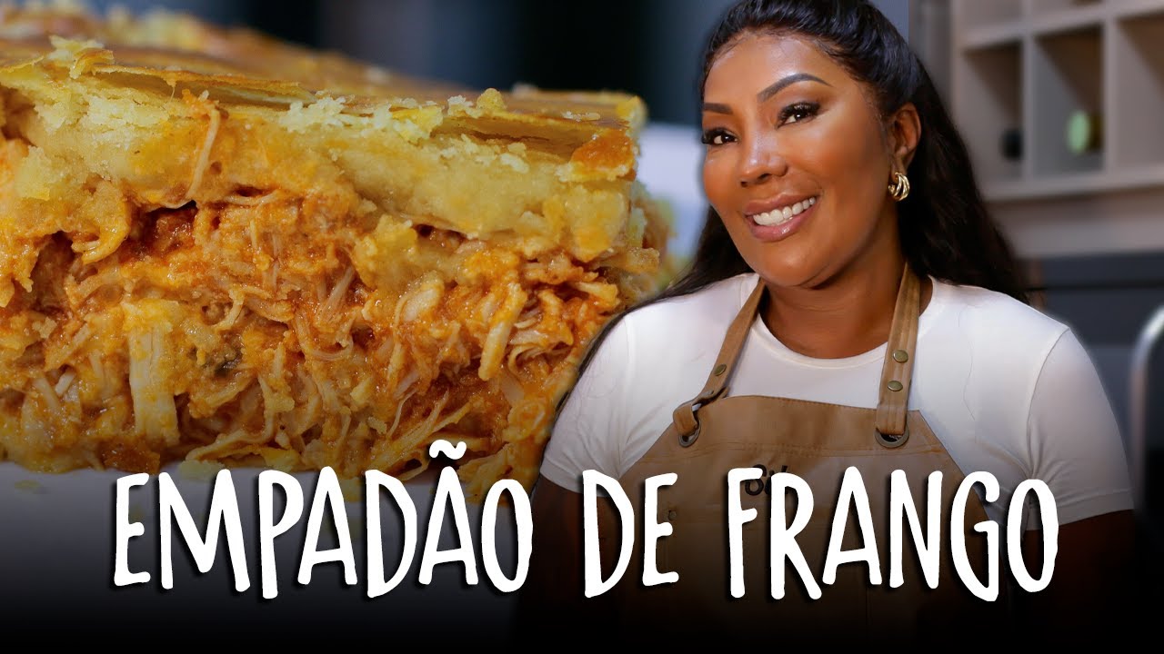 EMPADÃO DE FRANGO | Silvana Oliveira