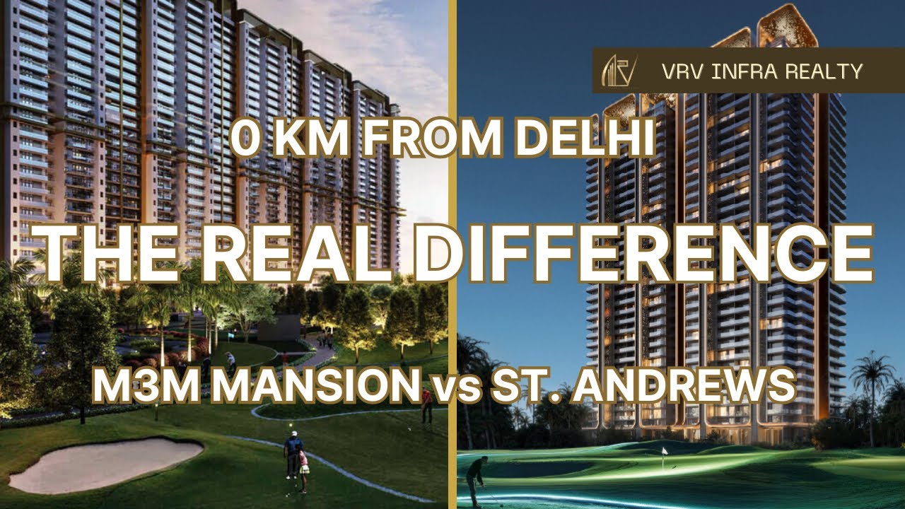 M3M Mansion vs St. Andrews | Sector 113 Dwarka Expressway | Full Comparison & Investment Review
