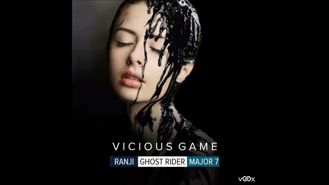 Ranji x Ghost Rider x Major7 - Vicious Game (Original Mix)